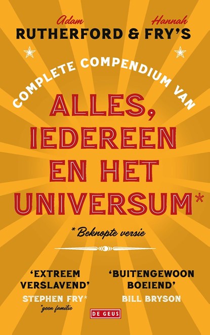 Adam Rutherford & Hannah Fry's complete compendium van alles, iedereen en het universum*, Hannah Fry ; Adam Rutherford - Ebook - 9789044543315