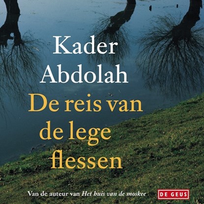 De reis van de lege flessen, Kader Abdolah - Luisterboek MP3 - 9789044543605