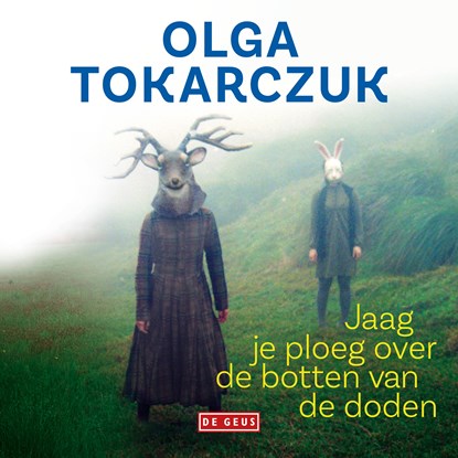 Jaag je ploeg over de botten van de doden, Olga Tokarczuk - Luisterboek MP3 - 9789044544602