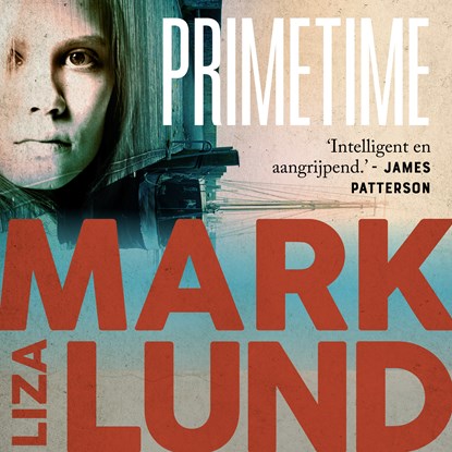 Prime Time, Liza Marklund - Luisterboek MP3 - 9789044547276