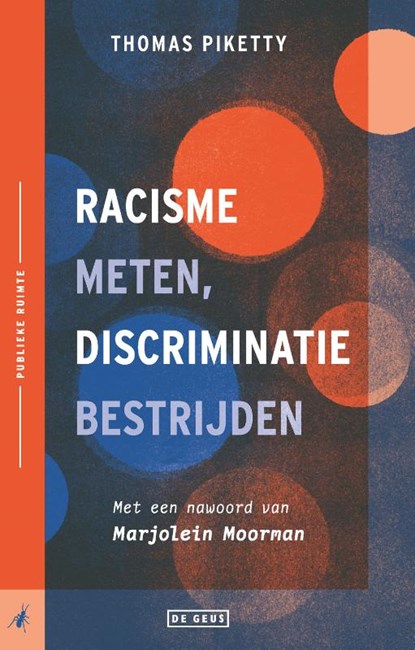 Racisme meten, discriminatie bestrijden, Thomas Piketty - Paperback - 9789044547726