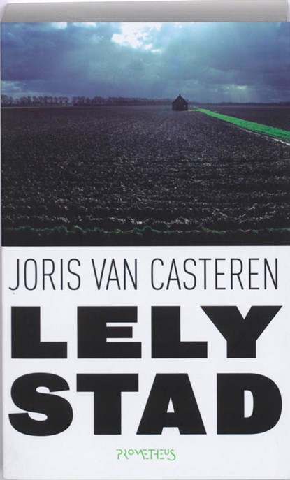 Lelystad, Joris van Casteren - Paperback - 9789044612172