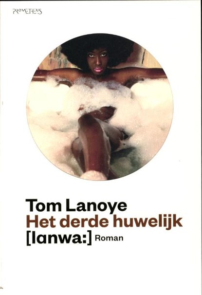 Het derde huwelijk, Tom Lanoye - Paperback - 9789044619997