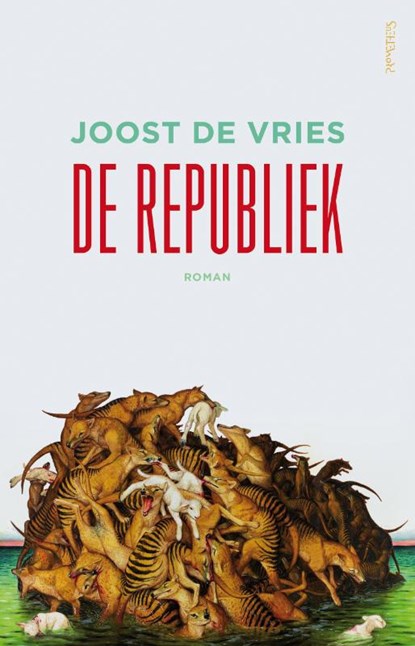 De republiek, Joost de Vries - Paperback - 9789044622287