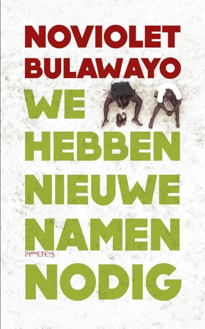 We hebben nieuwe namen nodig, NoViolet Bulawayo - Ebook - 9789044623277