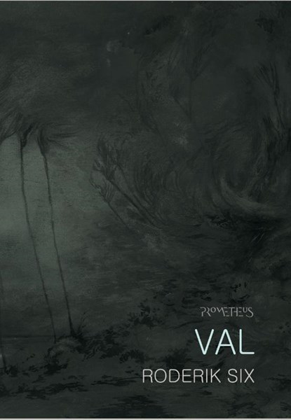 Val, Roderik Six - Paperback - 9789044626025