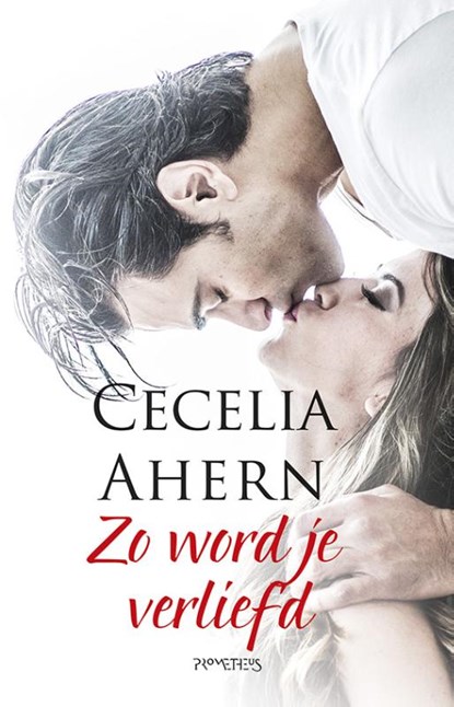 Zo word je verliefd, Cecelia Ahern - Paperback - 9789044627879