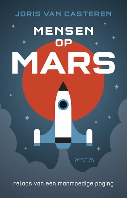 Mensen op Mars, Joris van Casteren - Paperback - 9789044628722