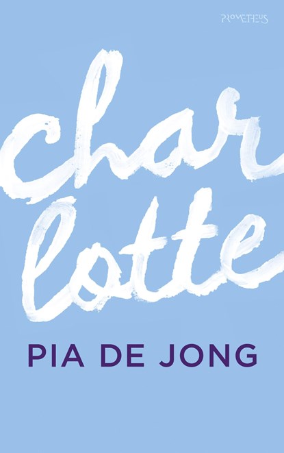Charlotte, Pia de Jong - Ebook - 9789044630015