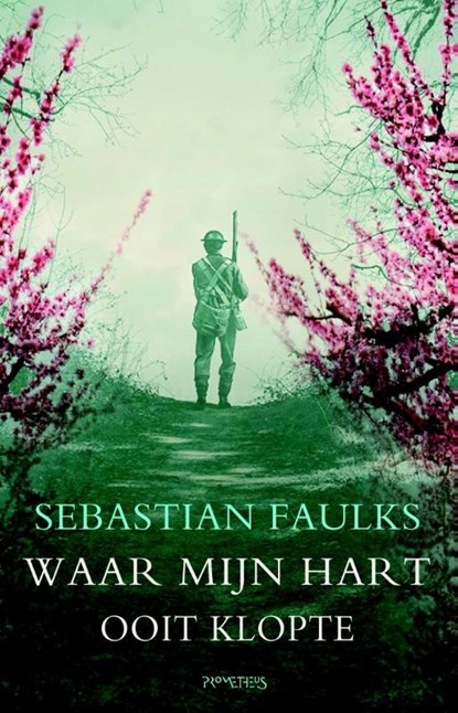 Waar mijn hart ooit klopte, Sebastian Faulks - Paperback - 9789044630169