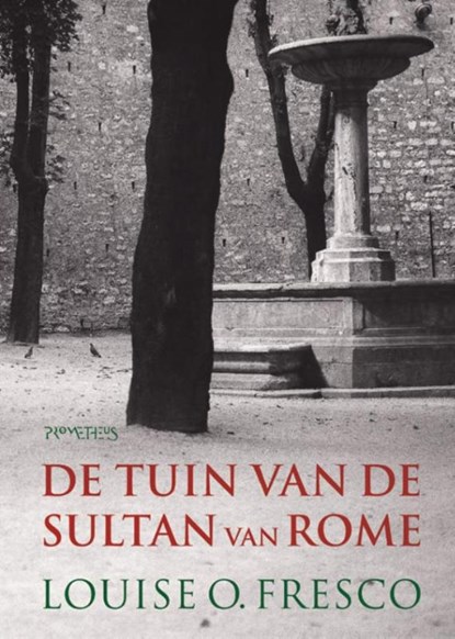 De tuin van de Sultan van Rome, Louise O. Fresco - Paperback - 9789044630626
