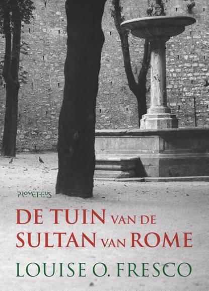 De tuin van de Sultan van Rome, Louise O. Fresco - Ebook - 9789044630633
