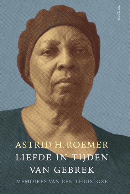 Liefde in tijden van gebrek, Astrid H. Roemer - Ebook - 9789044630800