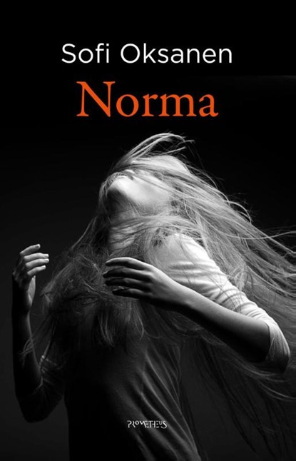 Norma, Sofi Oksanen - Paperback - 9789044630817