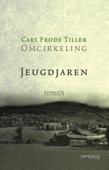 Jeugdjaren, Carl Frode Tiller - Paperback - 9789044631470