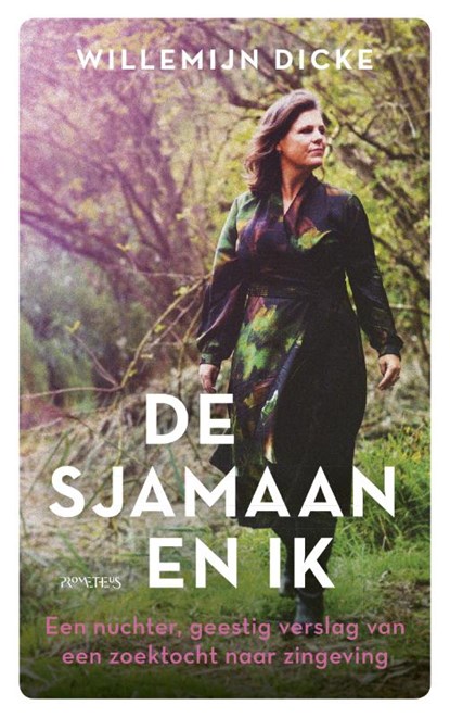 De sjamaan en ik, Willemijn Dicke - Paperback - 9789044639698