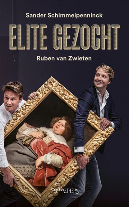 Elite gezocht, Sander Schimmelpenninck ; Ruben van Zwieten - Paperback - 9789044640151