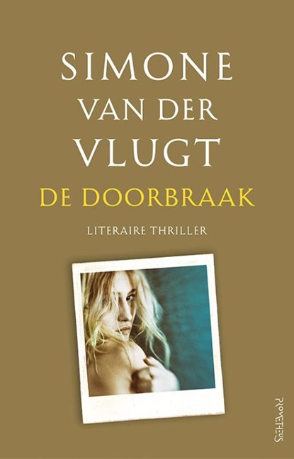 De doorbraak, Simone van der Vlugt - Paperback - 9789044640960