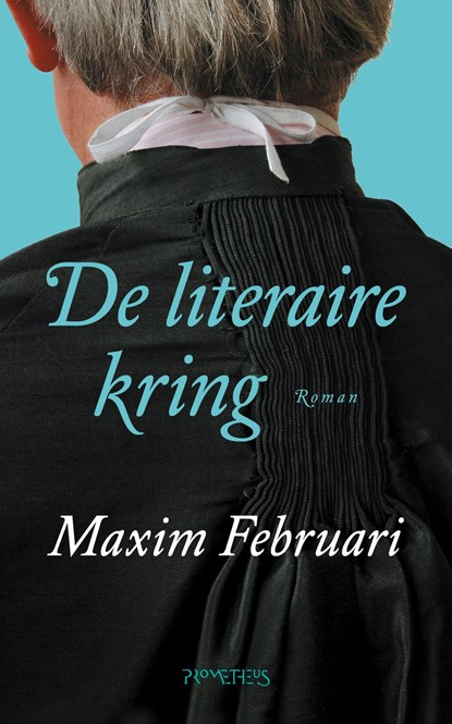 De literaire kring, Maxim Februari - Ebook - 9789044643619