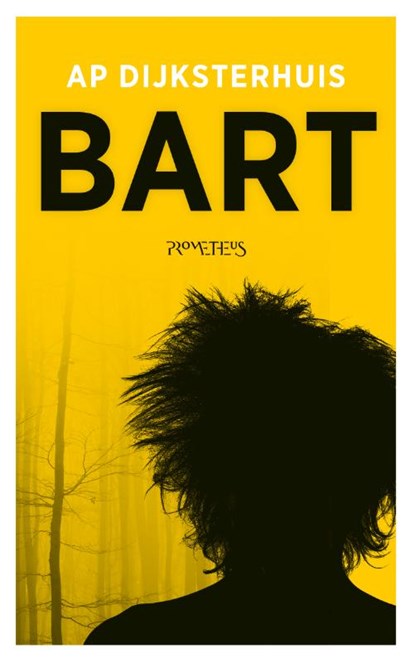 Bart, Ap Dijksterhuis - Paperback - 9789044644937
