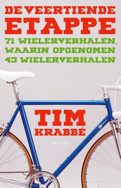 De veertiende etappe, Tim Krabbé - Paperback - 9789044645354