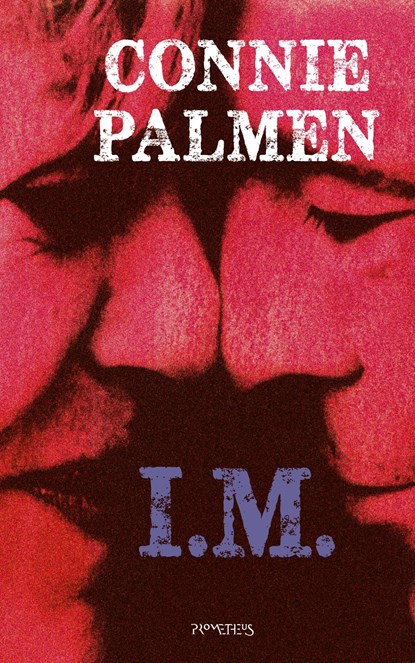 I.M., Connie Palmen - Ebook - 9789044645569
