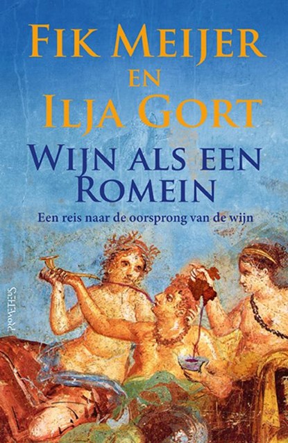 Wijn als een Romein, Fik Meijer ; Ilja Gort - Paperback - 9789044652086