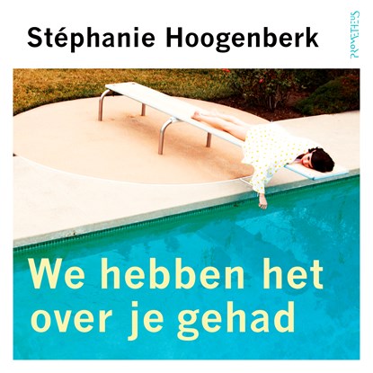 We hebben het over je gehad, Stéphanie Hoogenberk - Luisterboek MP3 - 9789044653885