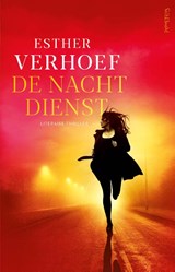 De Nachtdienst, Esther Verhoef -  - 9789044655896