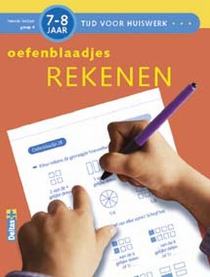 Tijd voor Huiswerk Oefenblaadjes Rekenen (7-8j.), Annemie Bosmans - Paperback - 9789044709278