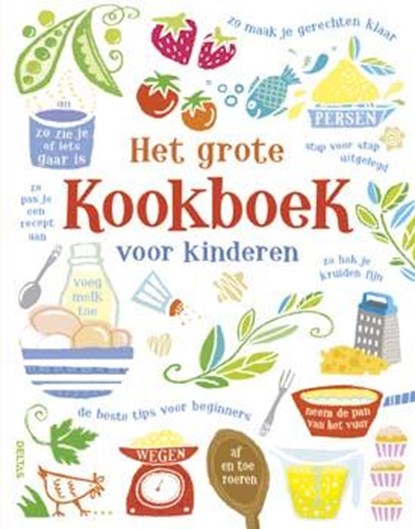 Het grote kookboek voor kinderen, Abigail Wheatley - Gebonden - 9789044738803