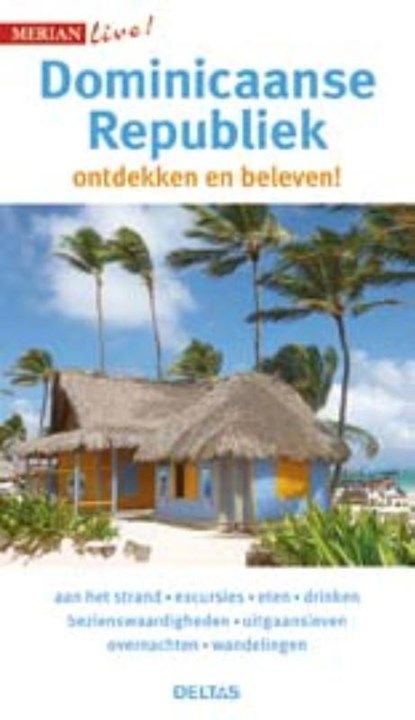 Dominicaanse Republiek, Hans-Ulrich Dillmann - Paperback - 9789044745979
