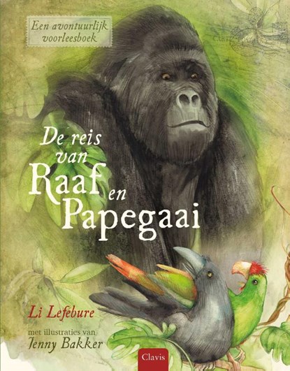 De reis van Raaf en Papegaai, Li Lefébure - Gebonden - 9789044825435