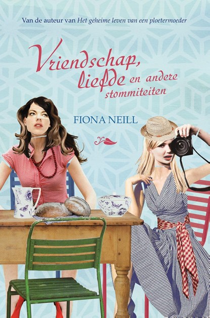 Vriendschap, liefde en andere stommiteiten, Fiona Neill - Ebook - 9789044961966