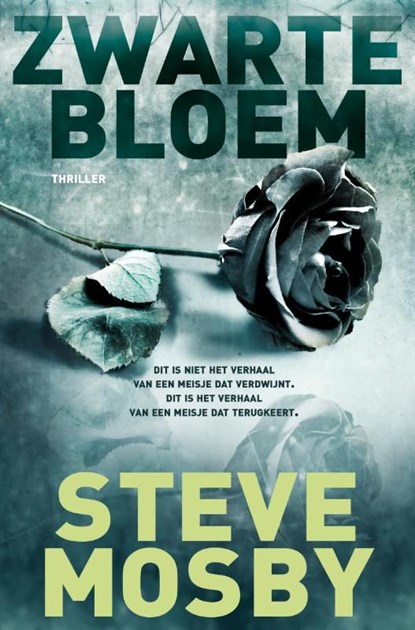 Zwarte bloem, Steve Mosby - Ebook - 9789044962598