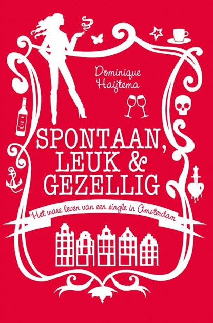 Spontaan, leuk & gezellig, Dominique Haijtema - Ebook - 9789044962888