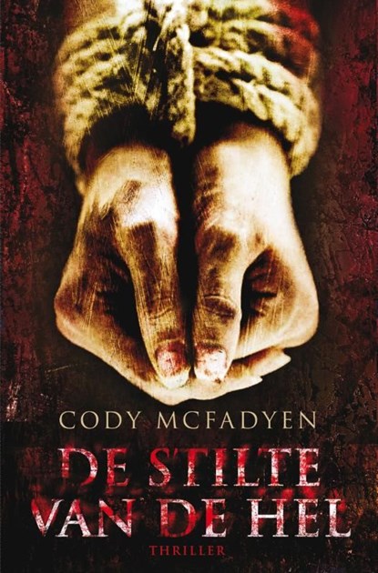 De stilte van de hel, Cody Macfadyen - Ebook - 9789044963625