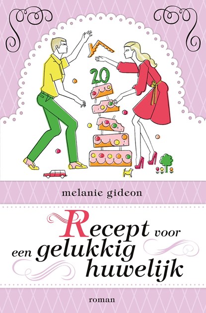 Recept voor een gelukkig huwelijk, Melanie Gideon - Ebook - 9789044965643