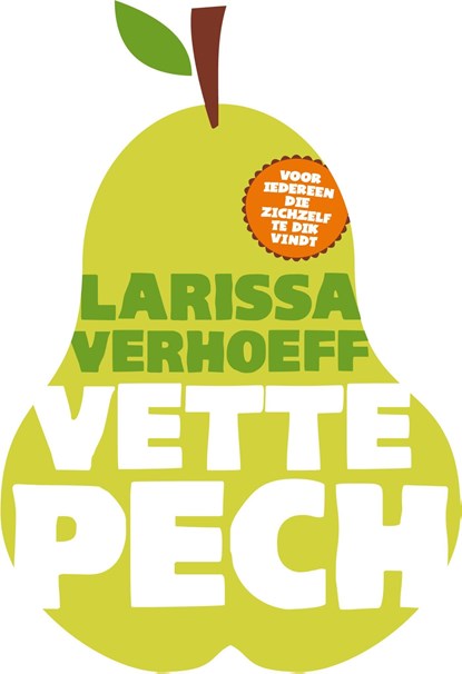 Vette pech, Larissa Verhoeff - Ebook - 9789044966169