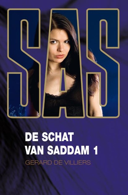 De schat van Saddam / 1, Gérard de Villiers - Ebook - 9789044967012