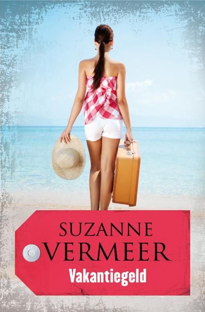 Vakantiegeld, Suzanne Vermeer - Ebook - 9789044970814