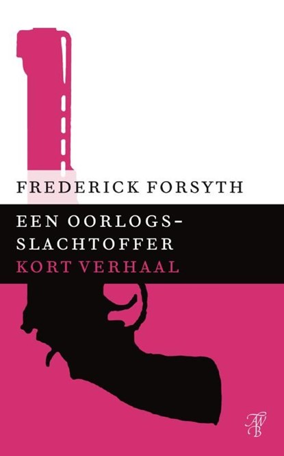 Een oorlogsslachtoffer, Frederick Forsyth - Ebook - 9789044971897