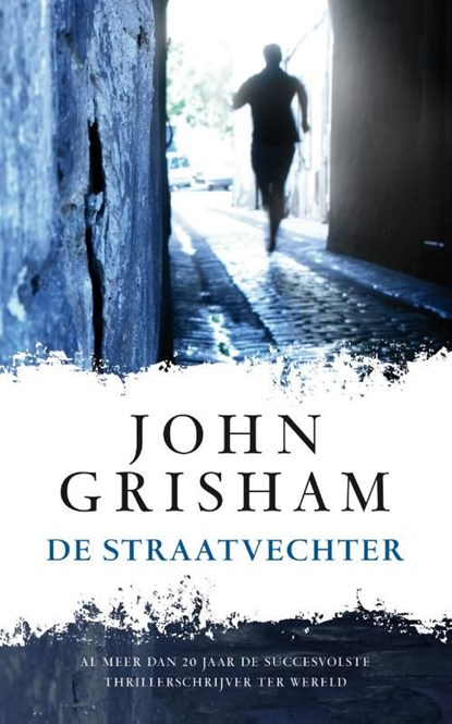 De straatvechter, John Grisham - Ebook - 9789044974195