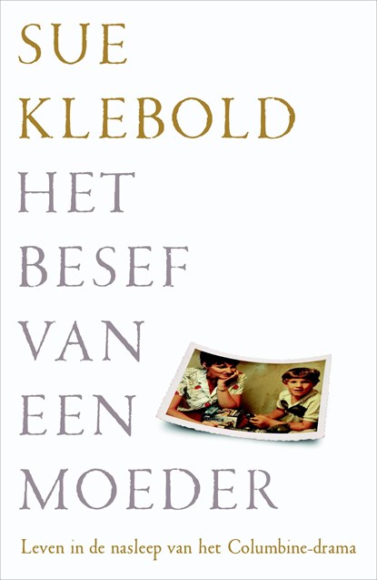 Het besef van een moeder, Sue Klebold - Ebook - 9789044974690