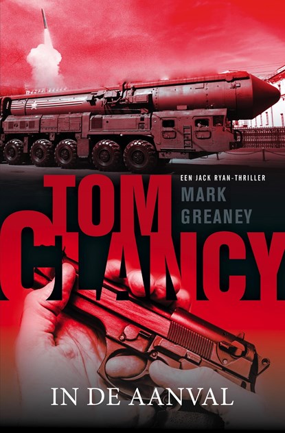 Tom Clancy: In de aanval, Mark Greaney - Ebook - 9789044974829