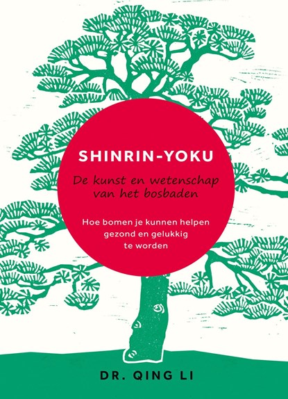 Shinrin-Yoku, Qing Li - Ebook - 9789044977080