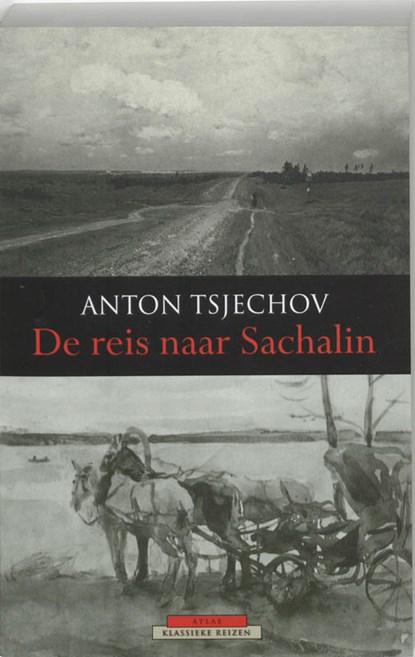 De reis naar Sachalin, Anton Tsjechov - Paperback - 9789045009568