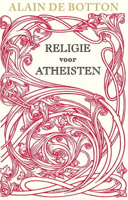 Religie voor atheisten, Alain de Botton - Paperback - 9789045022574