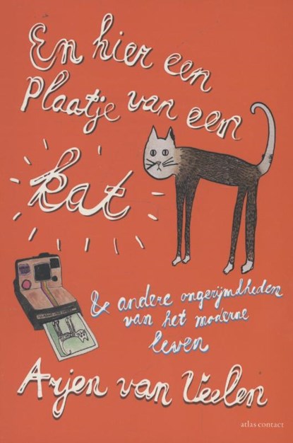 En hier een plaatje van een kat, Arjen van Veelen - Paperback - 9789045023748