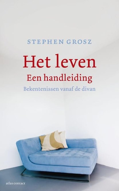 Het leven een handleiding, Stephen Grosz - Ebook - 9789045023908